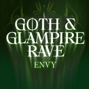 Goth & Glampire RAVE