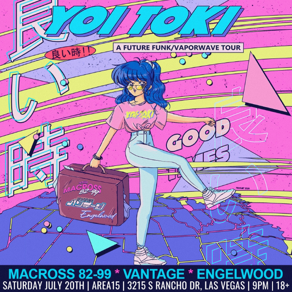 Yoi Toki Presents: Macross 82-99, Vantage, Engelwood