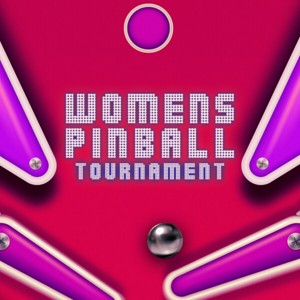 ASYLUM BAR + ARCADE STERN ARMY ™ WOMEN'S PINBALL TOURNAMENT