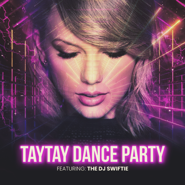 TayTay Dance Party