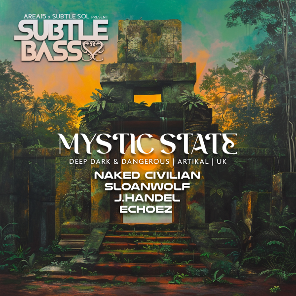 Subtle Bass w/ Mystic State