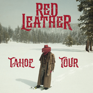Red Leather - Tahoe Tour