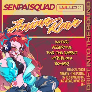 Senpai Squad x LVL UP Expo Official After Party
