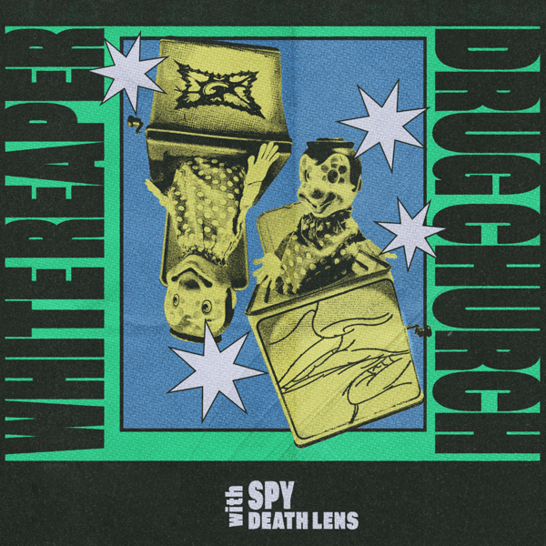 White Reaper / Drug Church