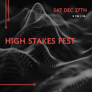High Stakes Fest