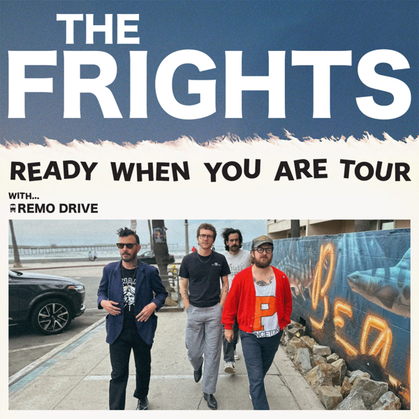The Frights w/ Remo Drive