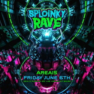 Sploinky Rave
