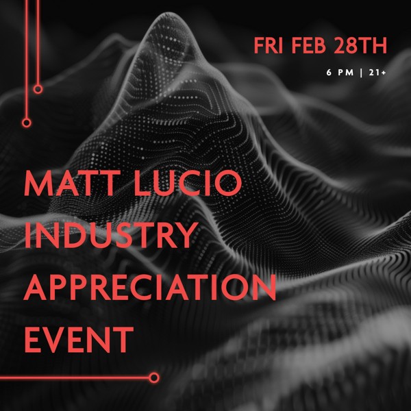 Matt Lucio Industry Appreciation Event