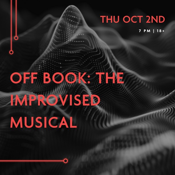 Off Book: The Improvised Musical